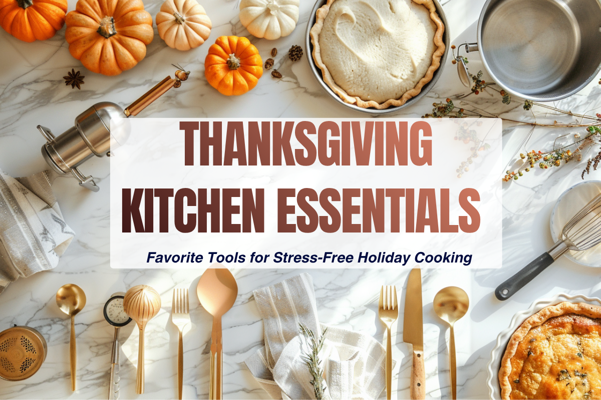 Thanksgiving Kitchen essentials